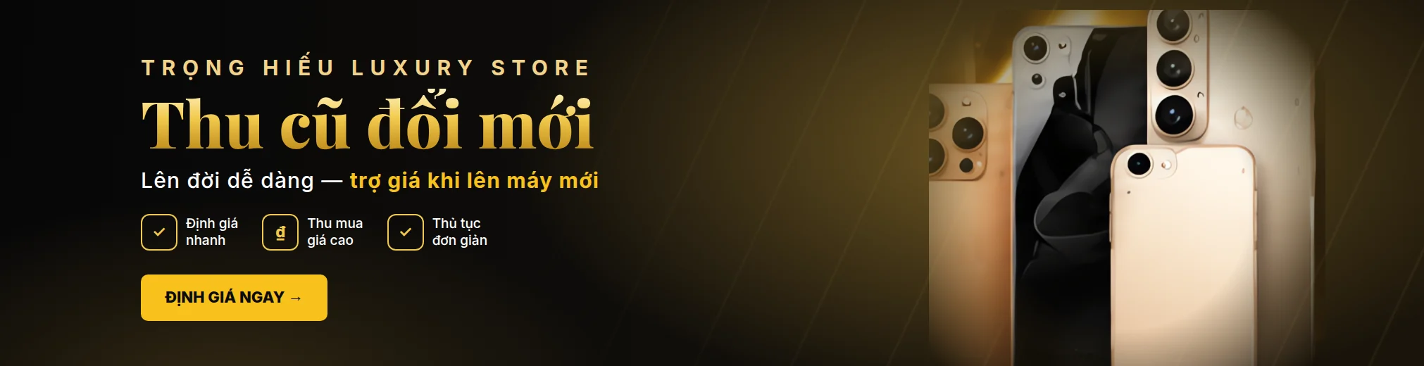 Thu cũ đổi mới — lên đời dễ dàng